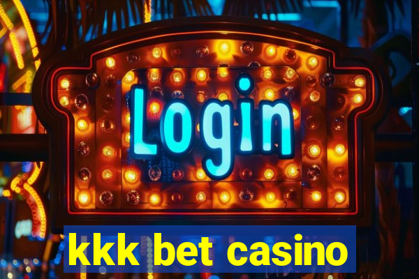 kkk bet casino